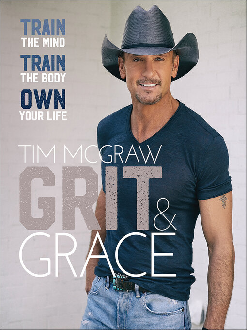 Title details for Grit & Grace by Tim McGraw - Wait list